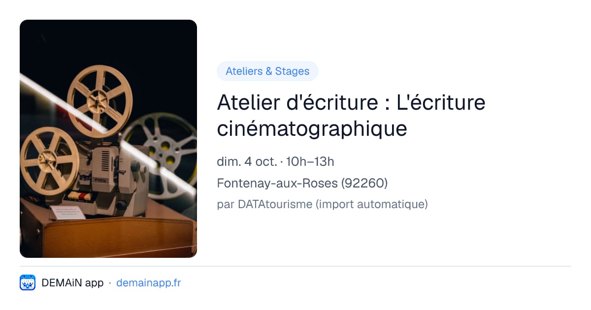 Atelier d'écriture : L'écriture cinématographique — Fontenay-aux-Roses
