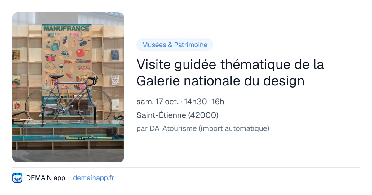 Visite guidée thématique de la Galerie nationale du design — Saint-Étienne
