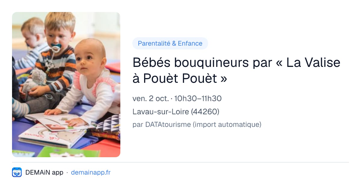 Bébés bouquineurs par « La Valise à Pouèt Pouèt » — Lavau-sur-Loire