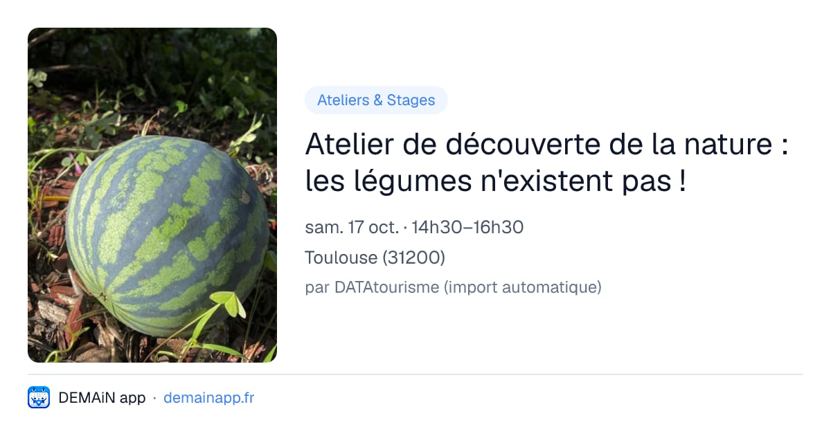 Atelier de découverte de la nature : les légumes n'existent pas ! — Toulouse