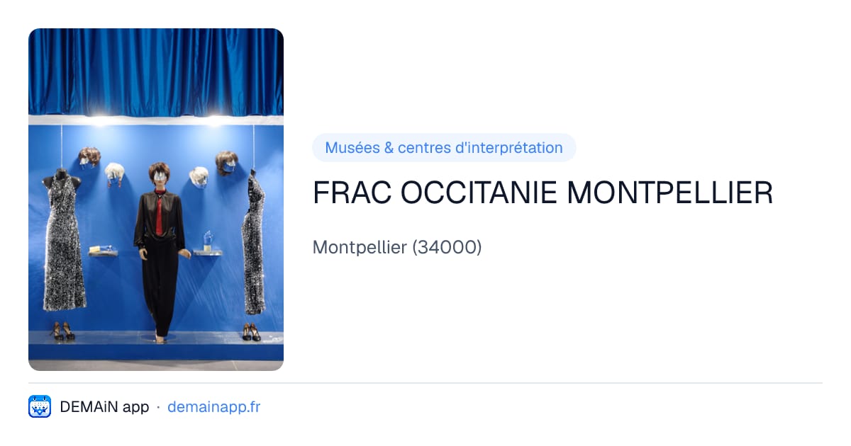 FRAC OCCITANIE MONTPELLIER — Montpellier
