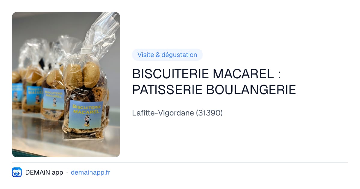 BISCUITERIE MACAREL : PATISSERIE BOULANGERIE — Lafitte-Vigordane