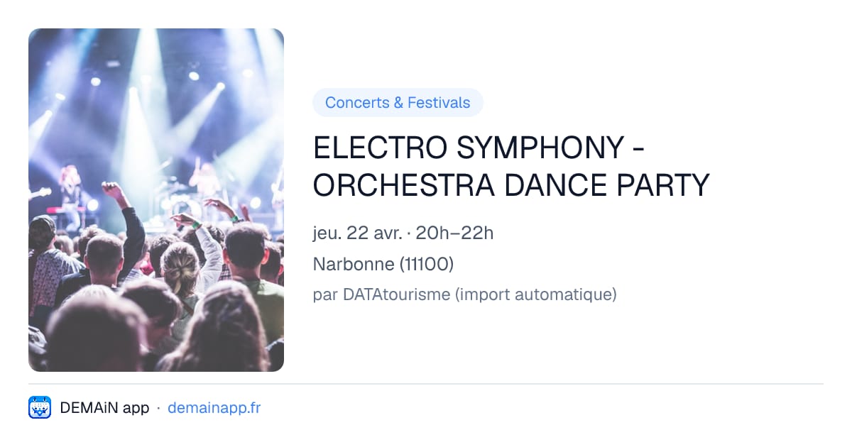ELECTRO SYMPHONY - ORCHESTRA DANCE PARTY — Narbonne