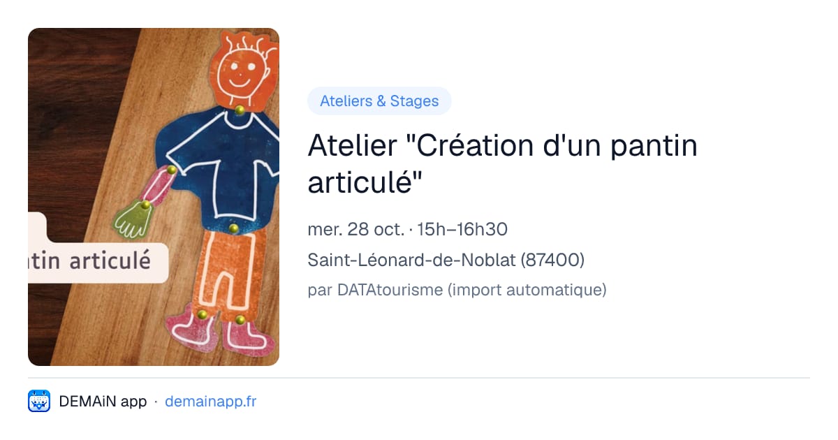 Atelier "Création d'un pantin articulé" — Saint-Léonard-de-Noblat