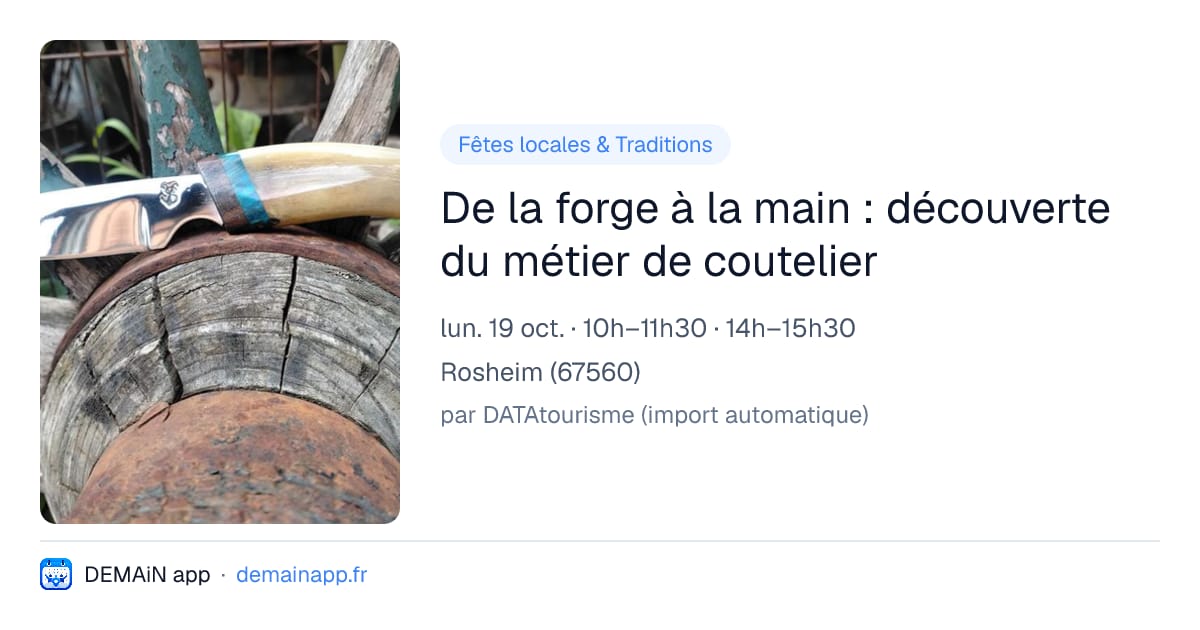 De la forge à la main : découverte du métier de coutelier — Rosheim