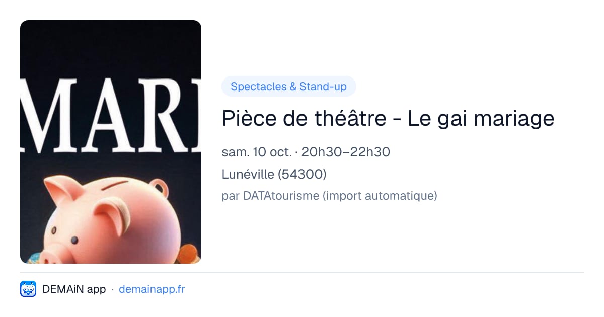 Pièce de théâtre - Le gai mariage — Lunéville