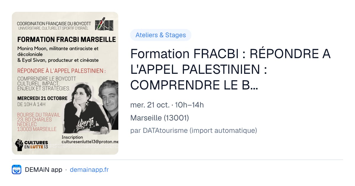 Formation FRACBI : RÉPONDRE A L'APPEL PALESTINIEN : COMPRENDRE LE BOYCOTT CULTUREL, IMPACT ENJEUX ET STRATÉGIES. — Marseille
