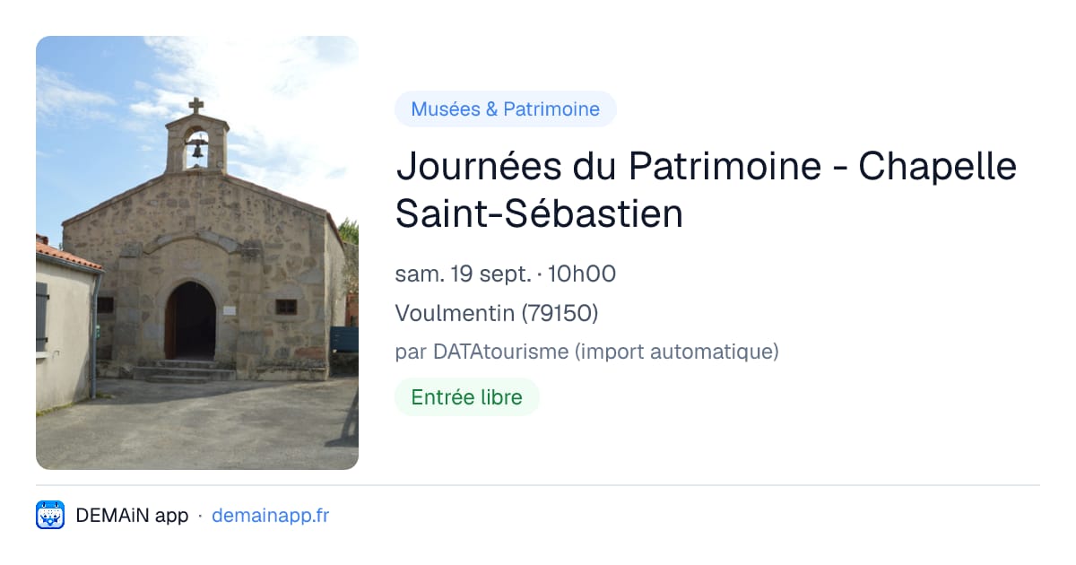 Journées du Patrimoine - Chapelle Saint-Sébastien — Voulmentin