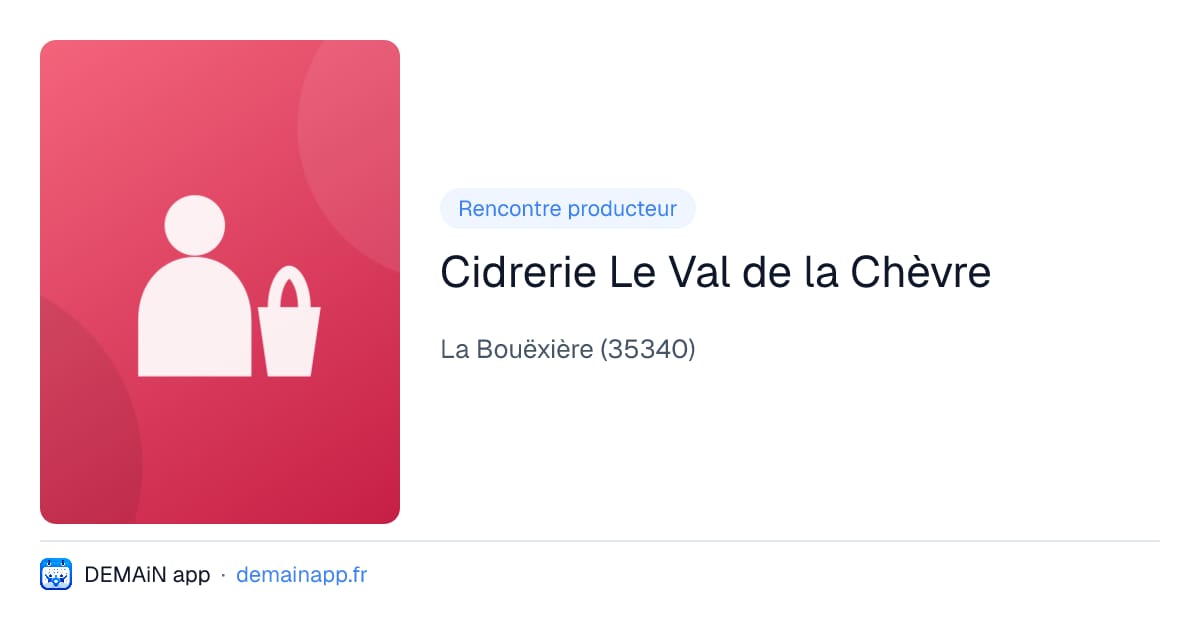 Cidrerie Le Val de la Chèvre — La Bouëxière