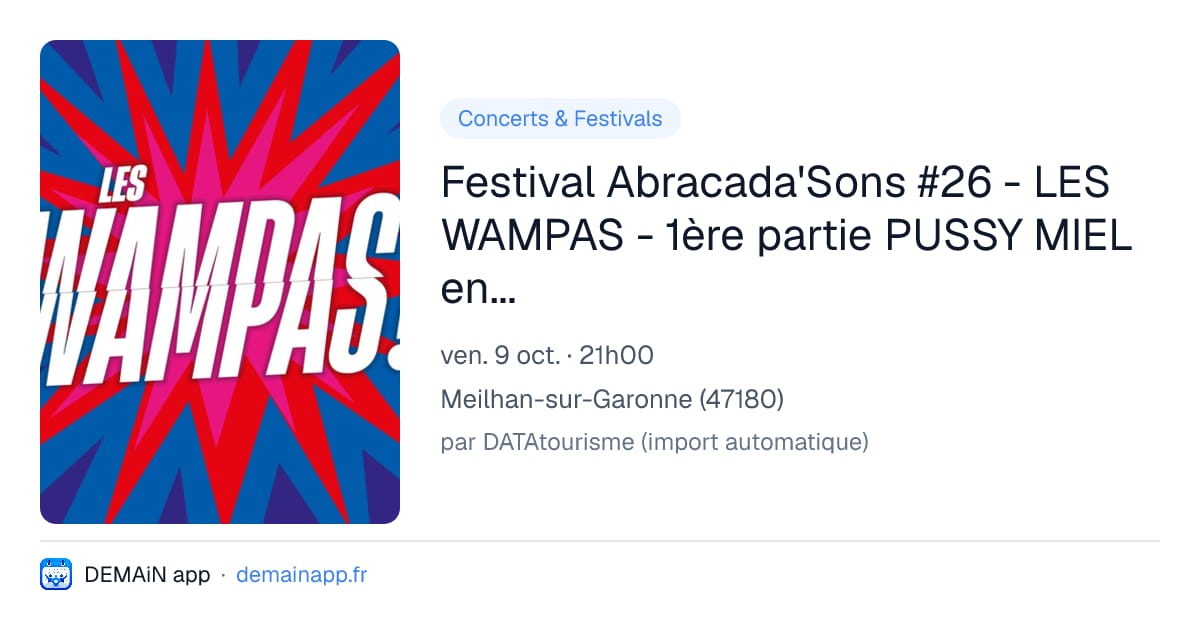 Festival Abracada'Sons #26 - LES WAMPAS - 1ère partie PUSSY MIEL en Concert — Meilhan-sur-Garonne