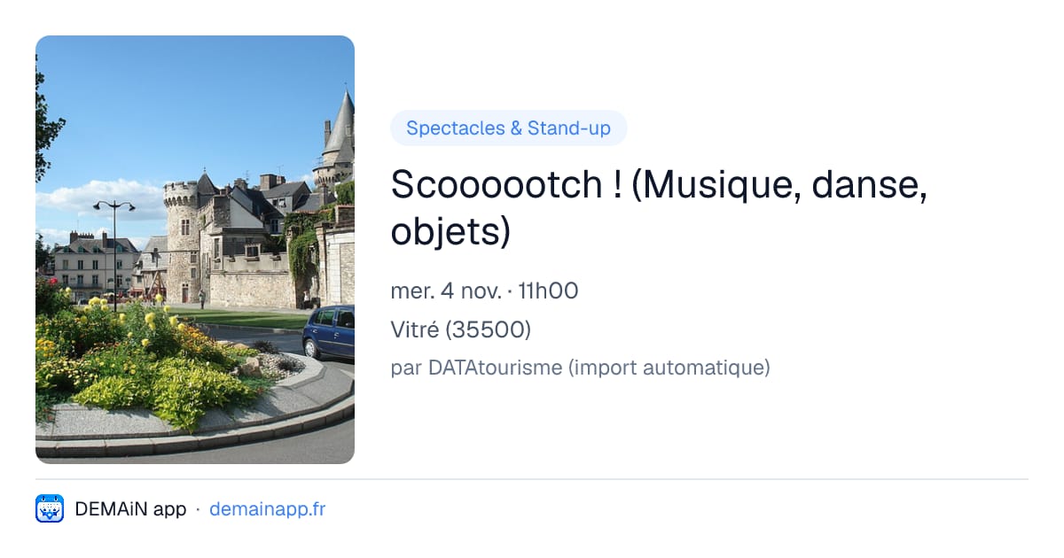 Scoooootch ! (Musique, danse, objets) — Vitré