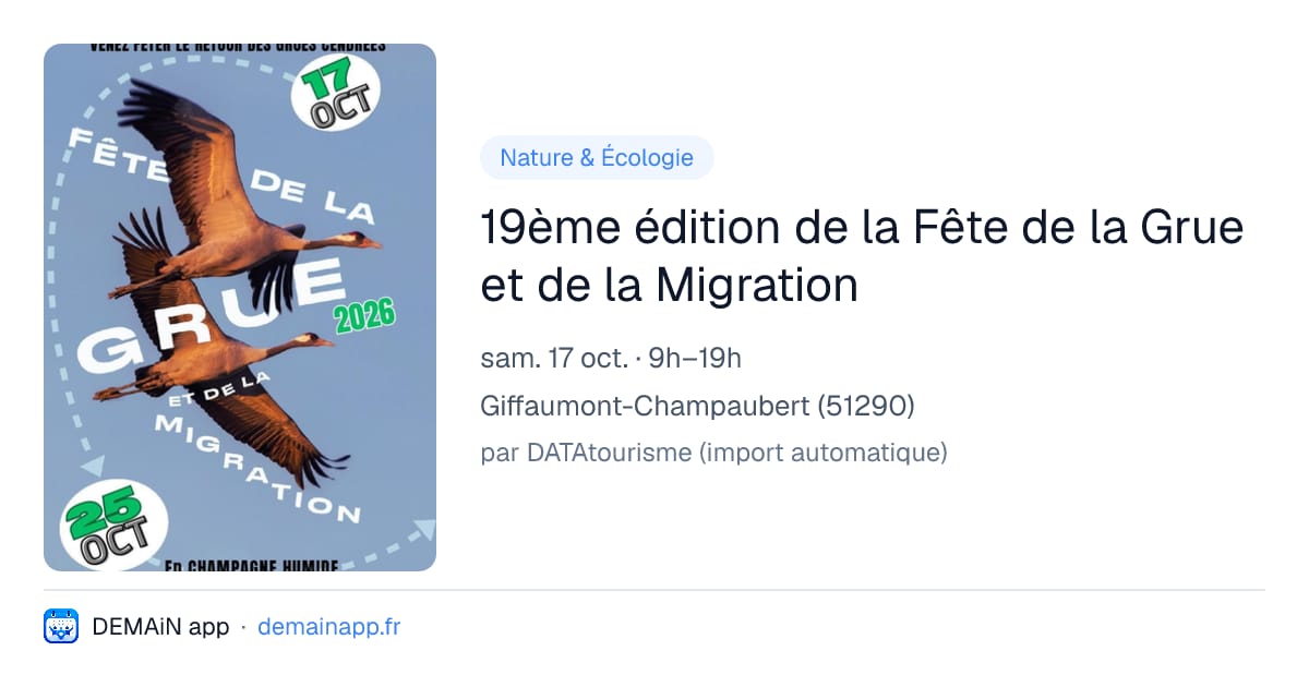 19ème édition de la Fête de la Grue et de la Migration — Giffaumont-Champaubert