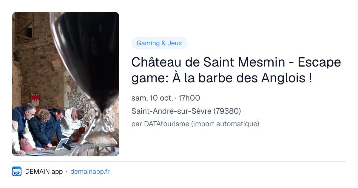 Château de Saint Mesmin - Escape game: À la barbe des Anglois ! — Saint-André-sur-Sèvre
