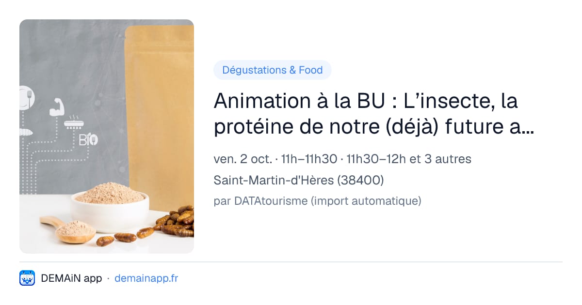 Animation à la BU : L’insecte, la protéine de notre (déjà) future alimentation ? — Saint-Martin-d'Hères