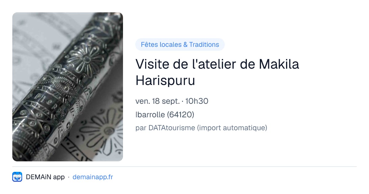 Visite de l'atelier de Makila Harispuru — Ibarrolle