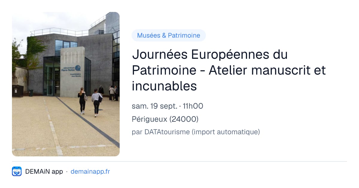 Journées Européennes du Patrimoine - Atelier manuscrit et incunables — Périgueux