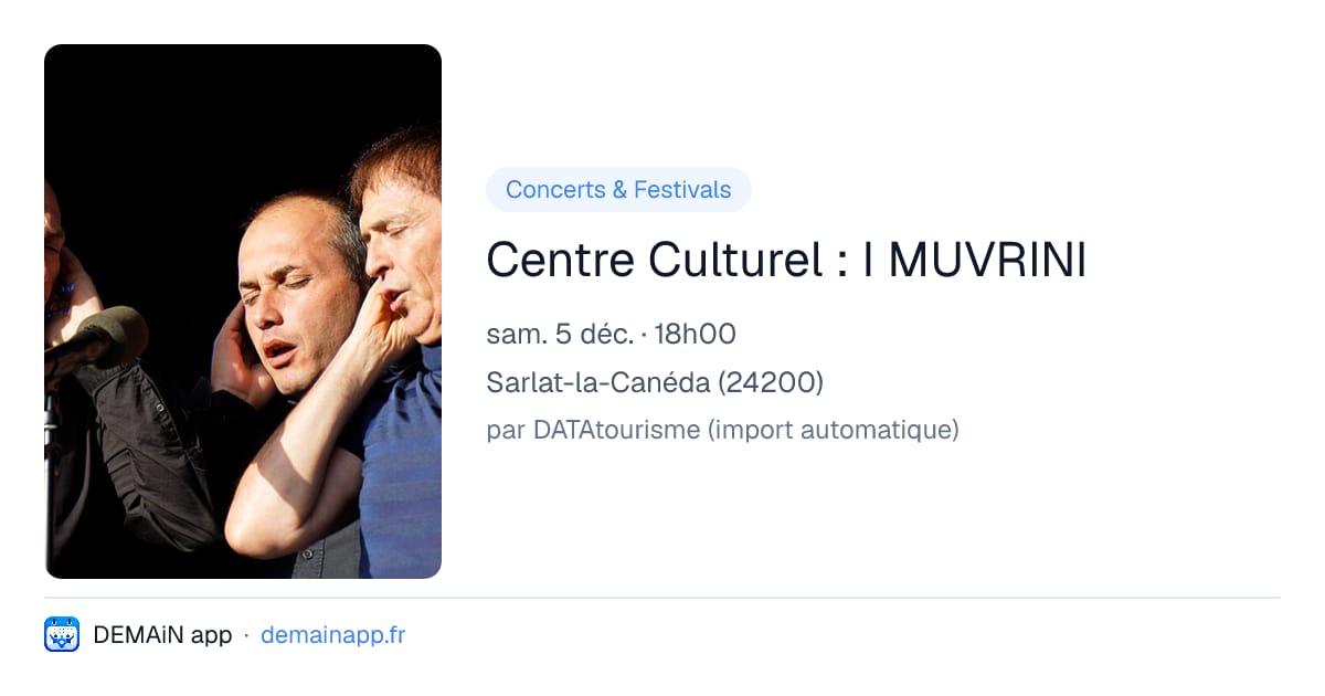 Centre Culturel : I MUVRINI — Sarlat-la-Canéda