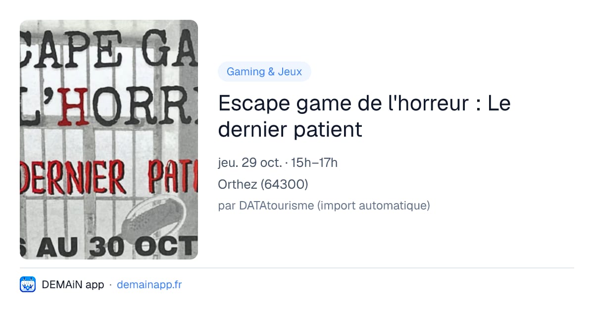 Escape game de l'horreur : Le dernier patient — Orthez