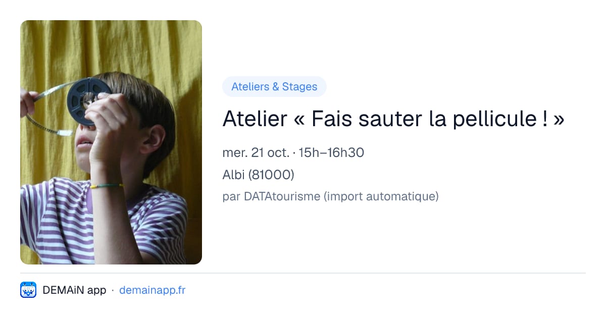 Atelier « Fais sauter la pellicule ! » — Albi