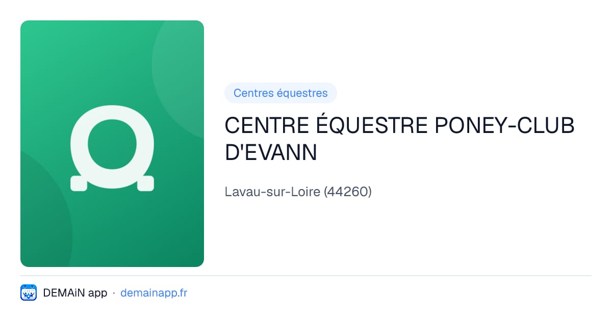 CENTRE ÉQUESTRE PONEY-CLUB D'EVANN — Lavau-sur-Loire