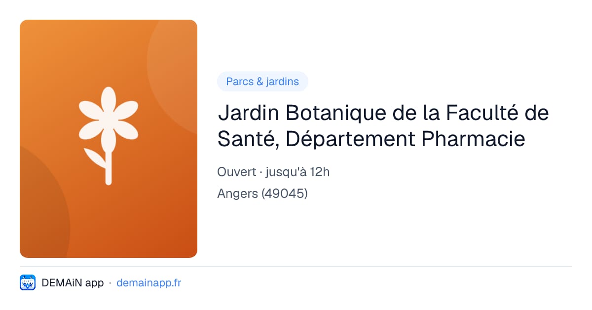 Jardin Botanique de la Faculté de Santé, Département Pharmacie — Angers