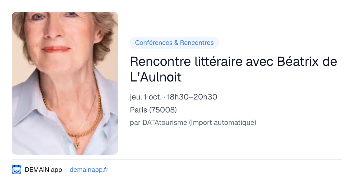 Rencontre littéraire avec Béatrix de L’Aulnoit — Paris