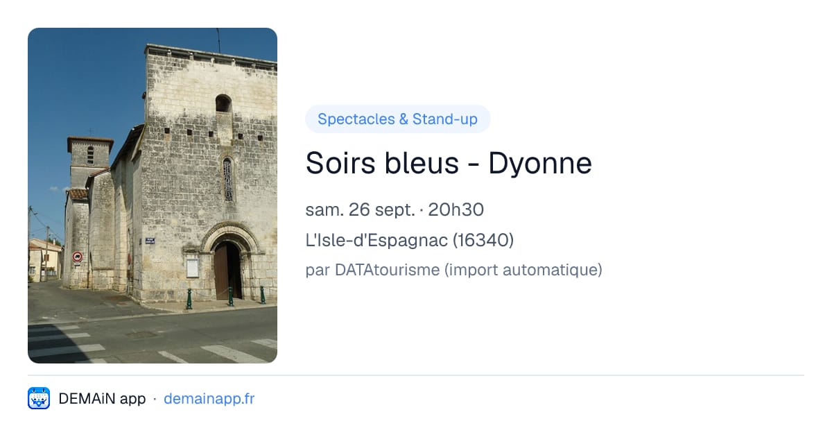 Soirs bleus - Dyonne — L'Isle-d'Espagnac
