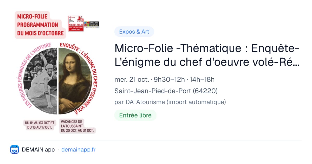 Micro-Folie -Thématique : Enquête-L'énigme du chef d'oeuvre volé-Réalité virtuelle-Collections Normandie et Grand Est — Saint-Jean-Pied-de-Port