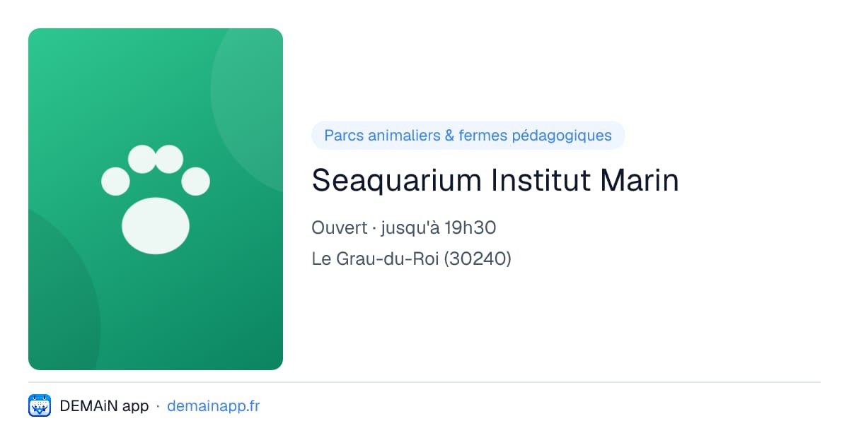 Seaquarium Institut Marin — Le Grau-du-Roi