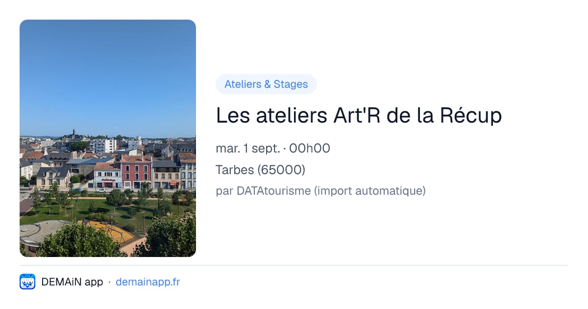 Les ateliers Art'R de la Récup — Tarbes