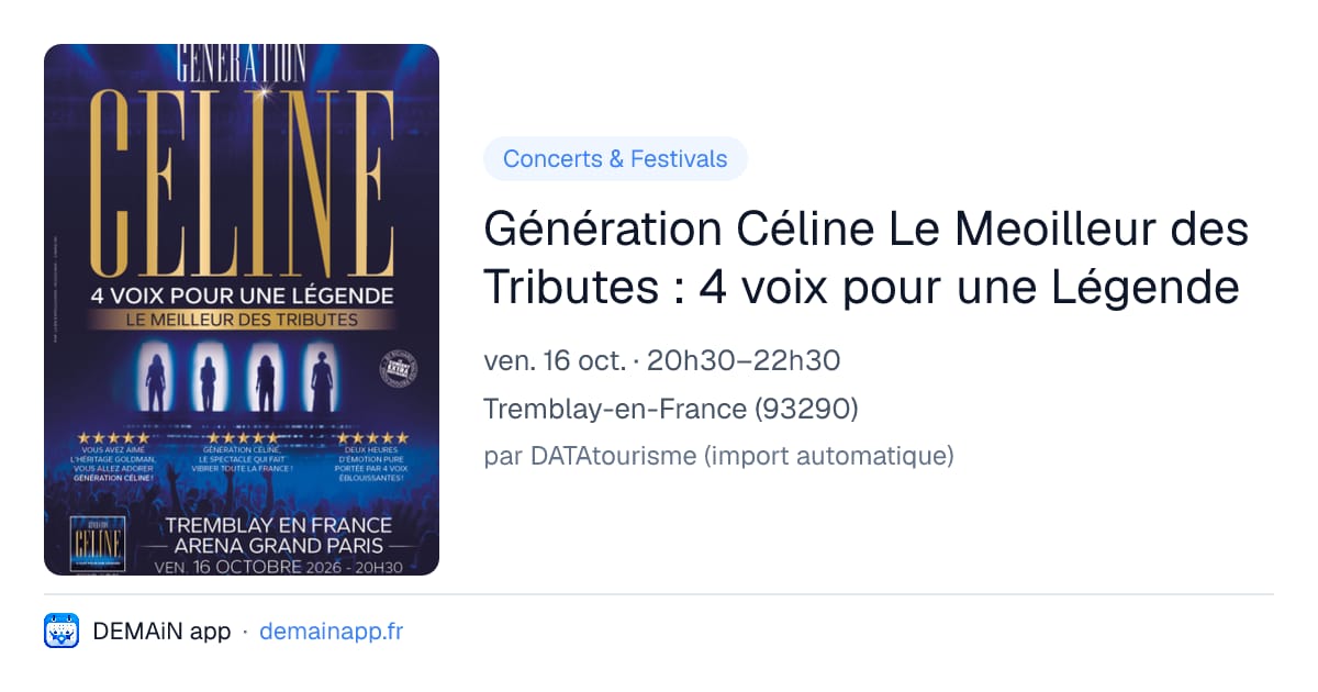 Génération Céline Le Meoilleur des Tributes : 4 voix pour une Légende — Tremblay-en-France