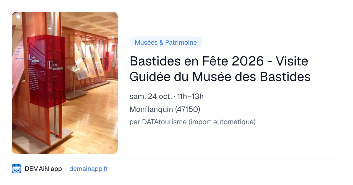 Bastides en Fête 2026 - Visite Guidée du Musée des Bastides — Monflanquin