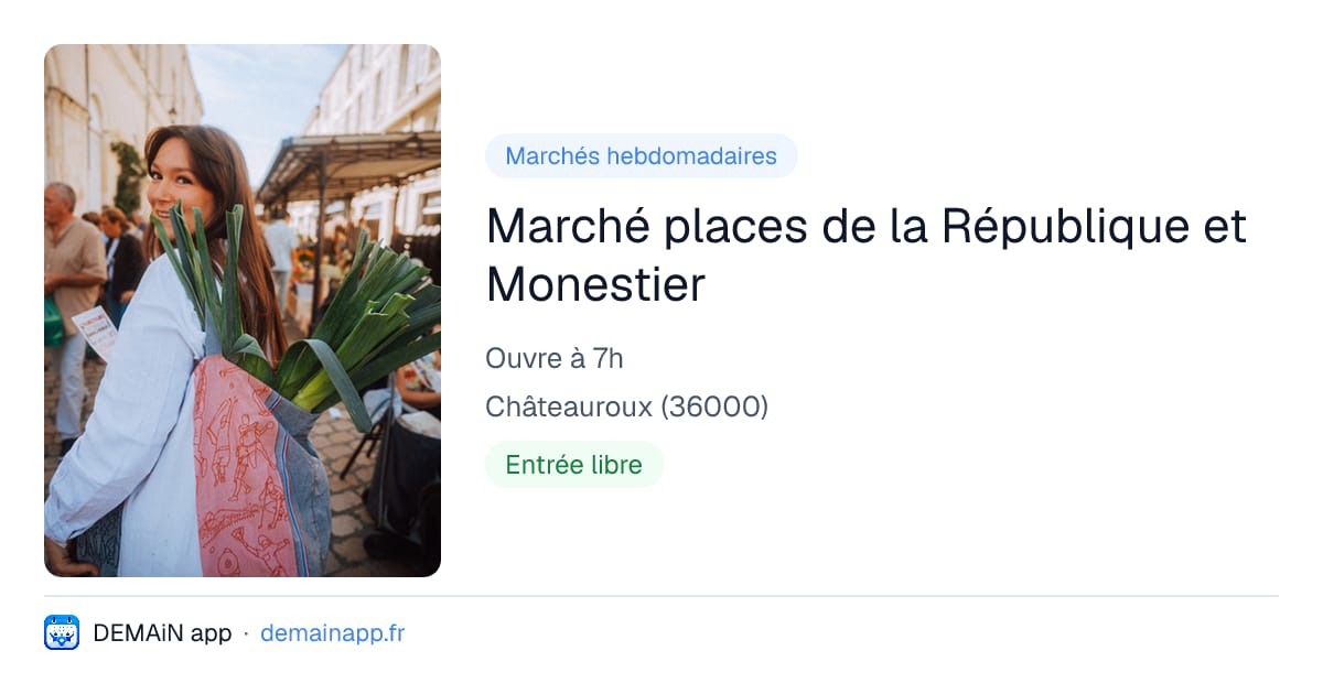 Marché places de la République et Monestier — Châteauroux