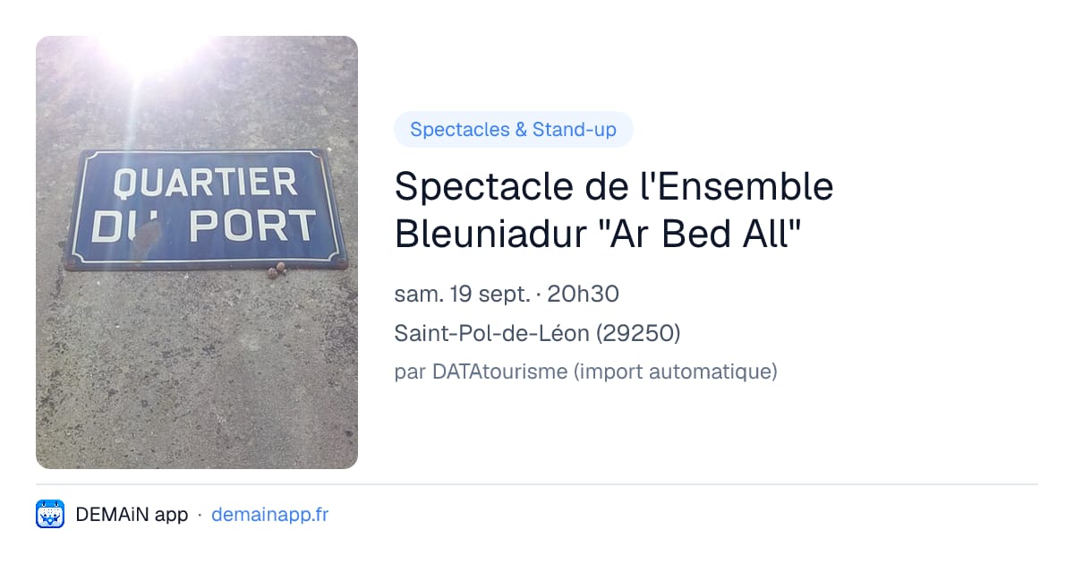 Spectacle de l'Ensemble Bleuniadur "Ar Bed All" — Saint-Pol-de-Léon