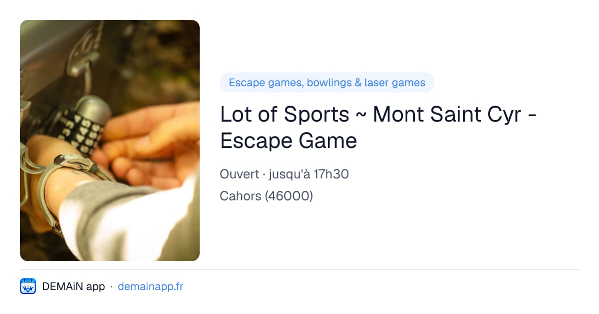 Lot of Sports ~ Mont Saint Cyr - Escape Game — Cahors