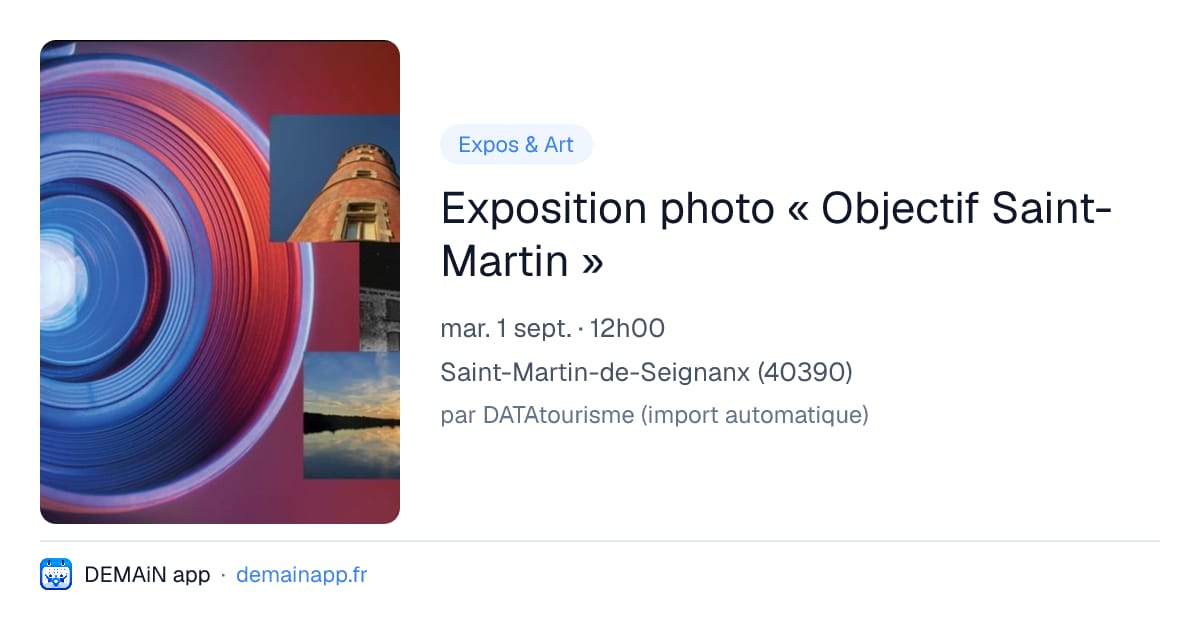 Exposition photo « Objectif Saint-Martin » — Saint-Martin-de-Seignanx