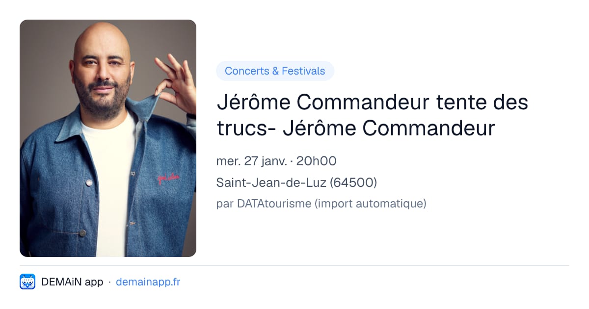 Jérôme Commandeur tente des trucs- Jérôme Commandeur — Saint-Jean-de-Luz