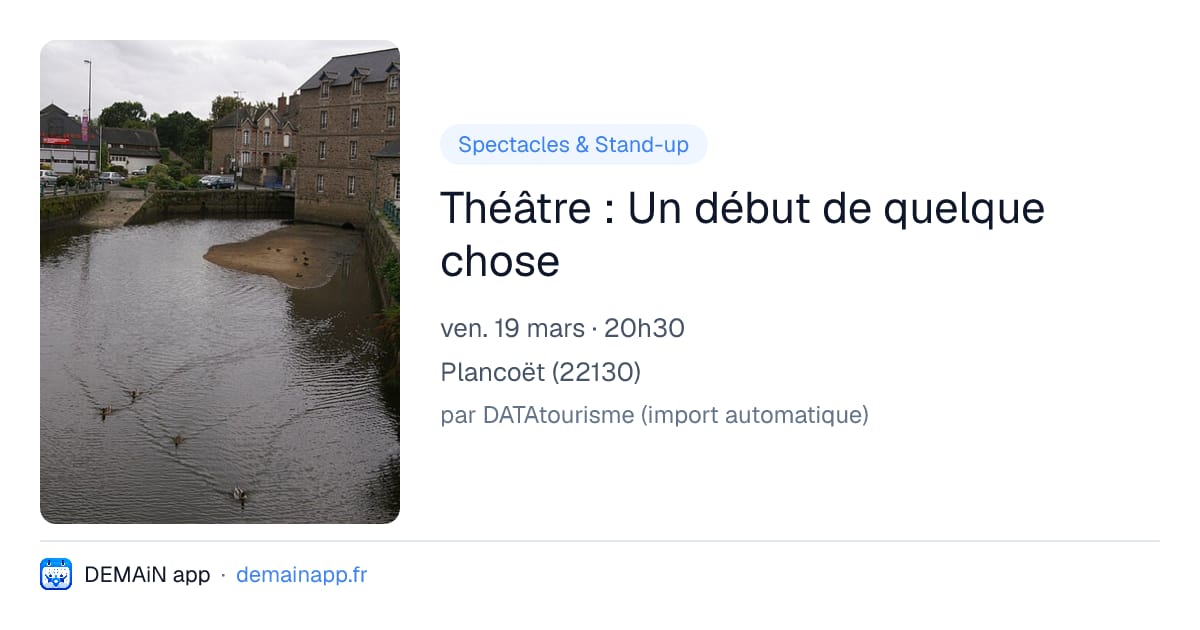 Théâtre : Un début de quelque chose — Plancoët