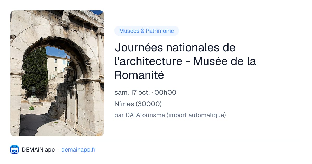 Journées nationales de l'architecture - Musée de la Romanité — Nîmes