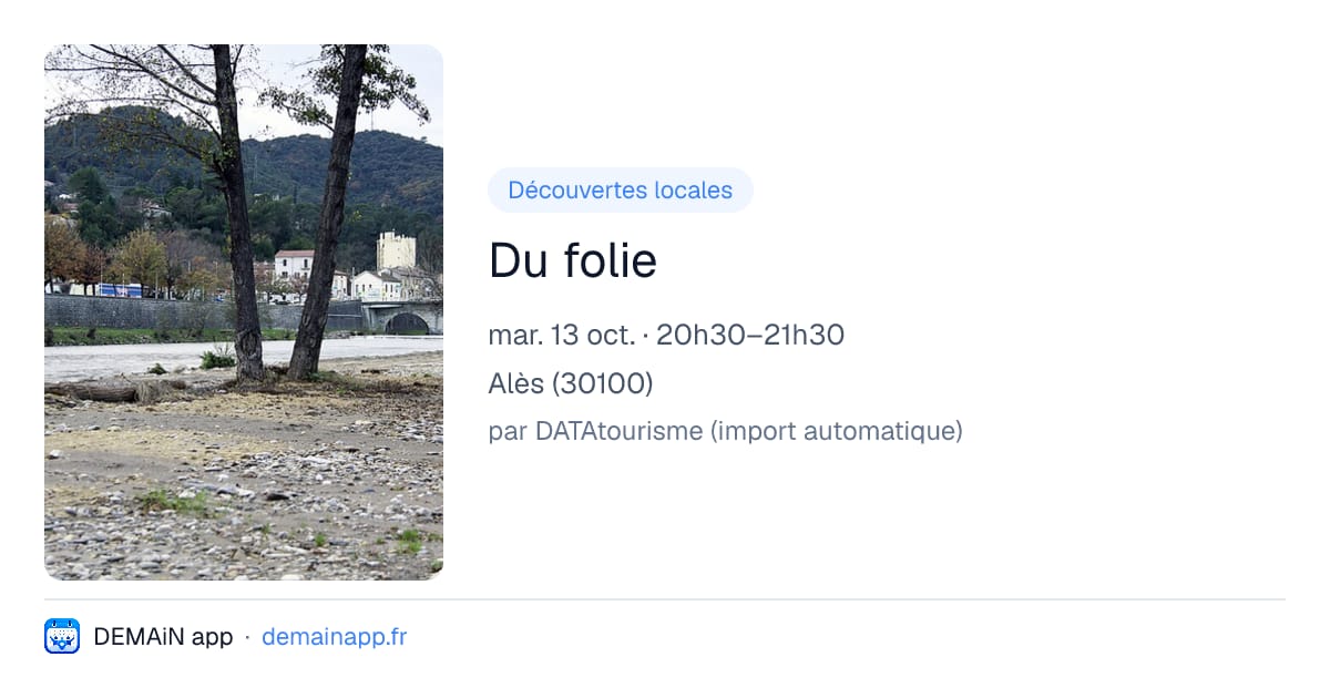 Du folie — Alès