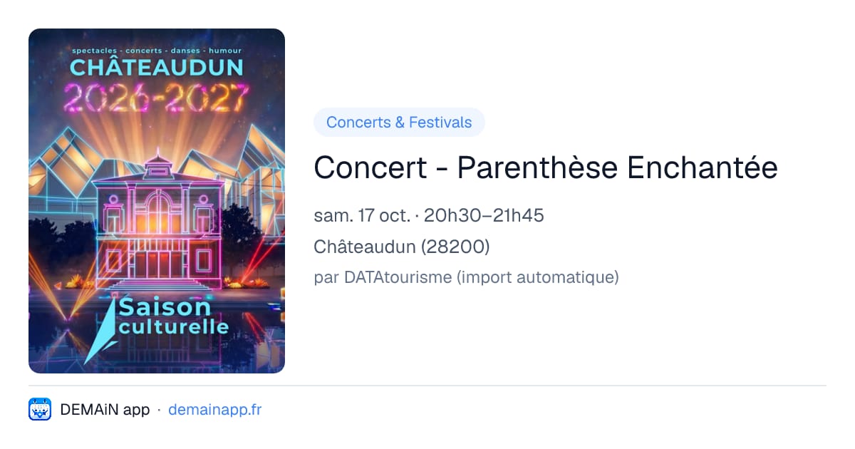 Concert - Parenthèse Enchantée — Châteaudun