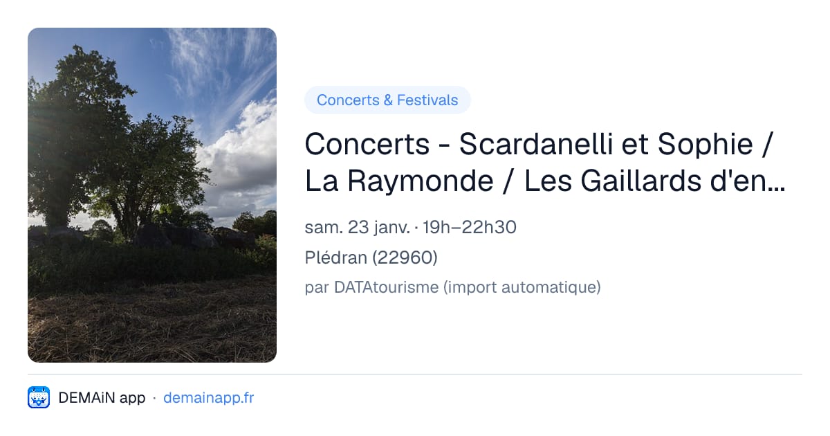 Concerts - Scardanelli et Sophie / La Raymonde / Les Gaillards d'en Face — Plédran