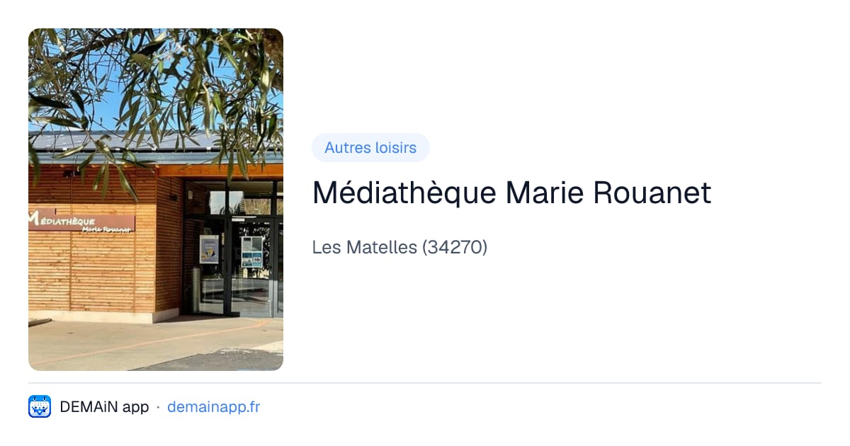 Médiathèque Marie Rouanet — Les Matelles