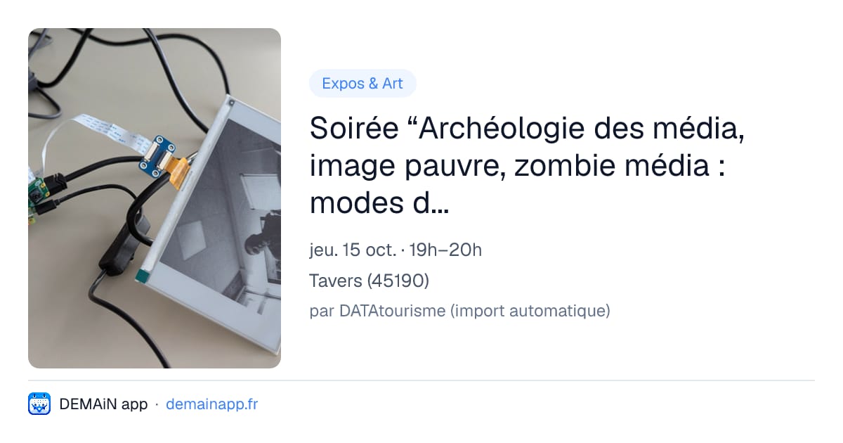 Soirée “Archéologie des média, image pauvre, zombie média : modes d’emploi” — Tavers