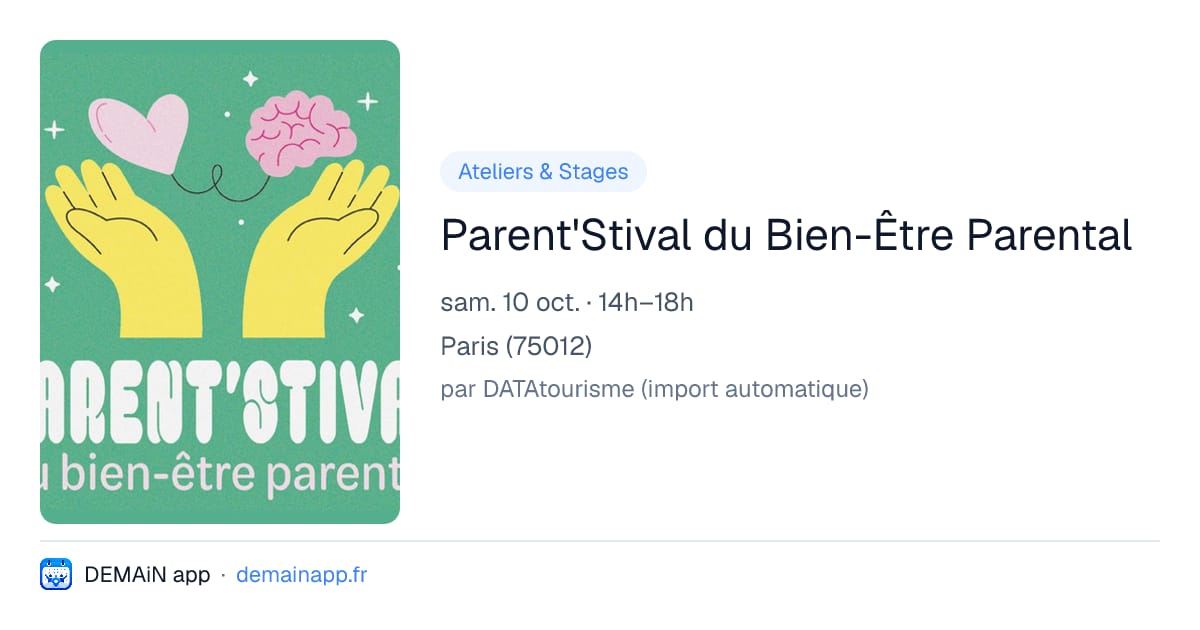 Parent'Stival du Bien-Être Parental — Paris
