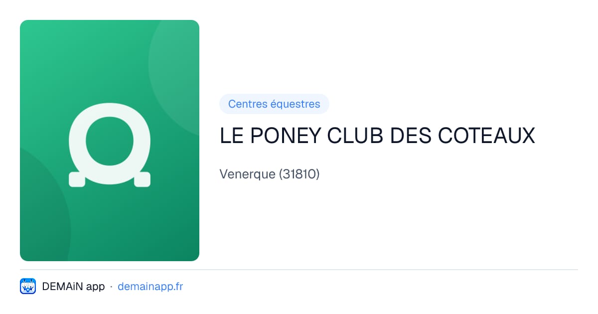 LE PONEY CLUB DES COTEAUX — Venerque