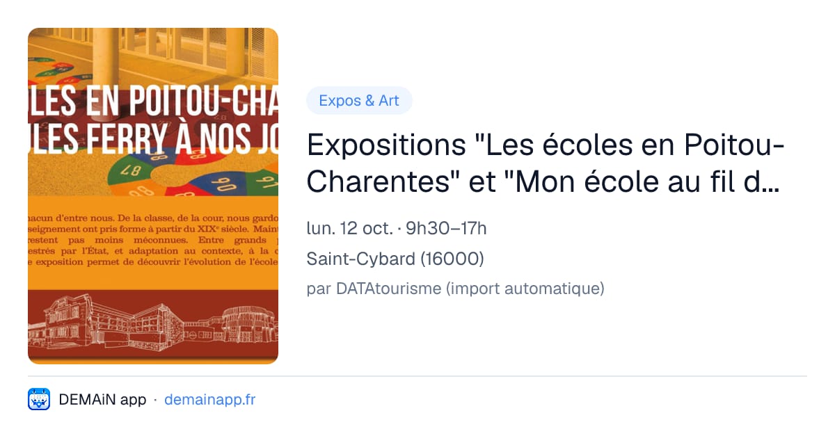 Expositions "Les écoles en Poitou-Charentes" et "Mon école au fil du temps en Charente" — Saint-Cybard