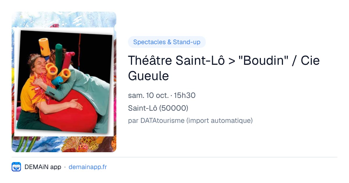 Théâtre Saint-Lô > "Boudin" / Cie Gueule — Saint-Lô