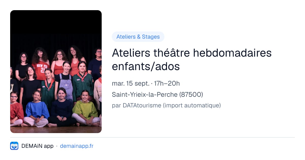 Ateliers théâtre hebdomadaires enfants/ados — Saint-Yrieix-la-Perche