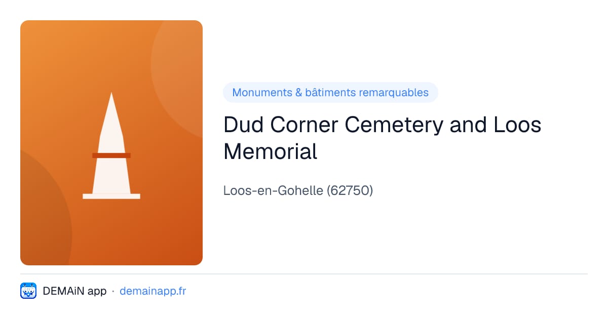 Dud Corner Cemetery and Loos Memorial — Loos-en-Gohelle